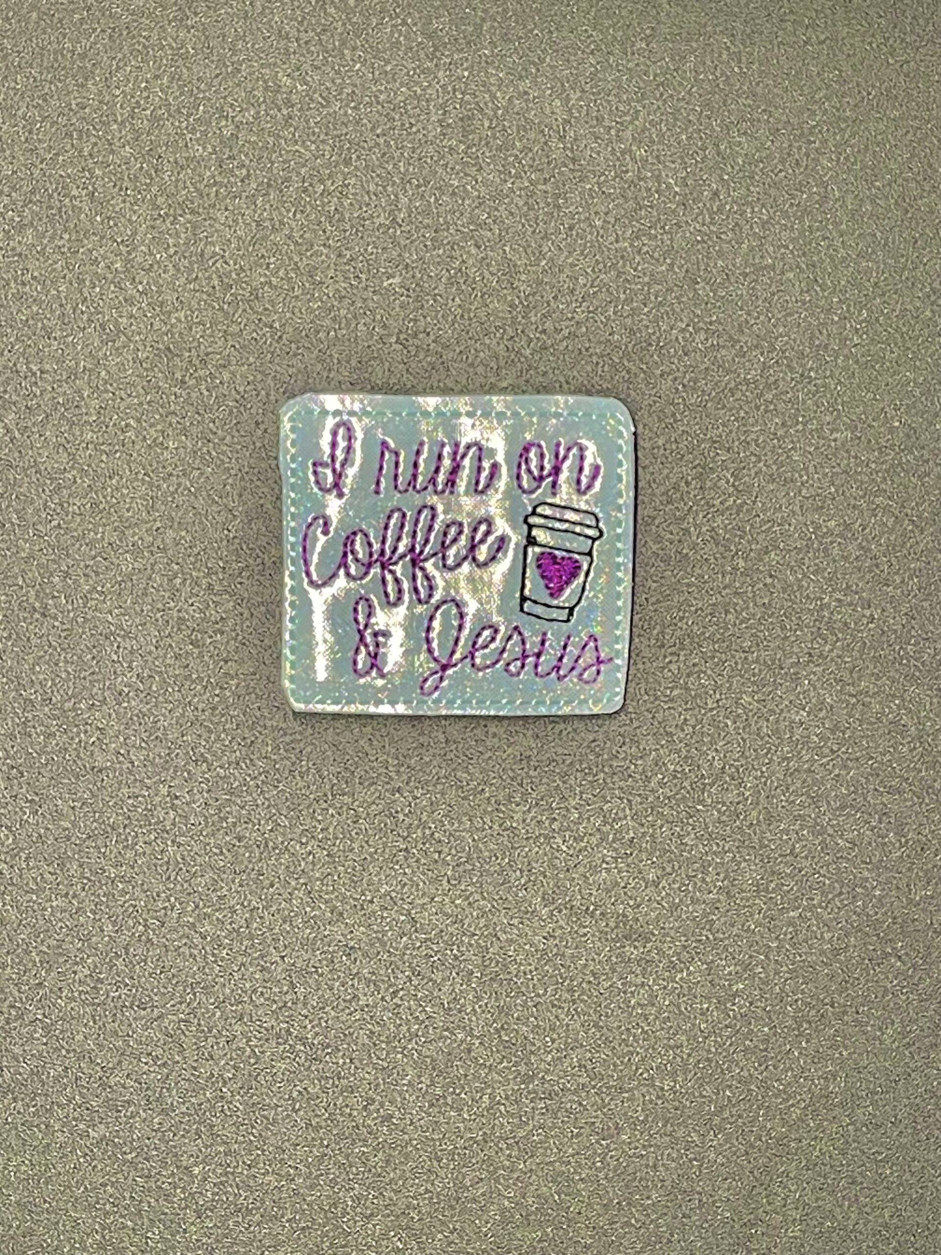 I Run on Coffee and Jesus