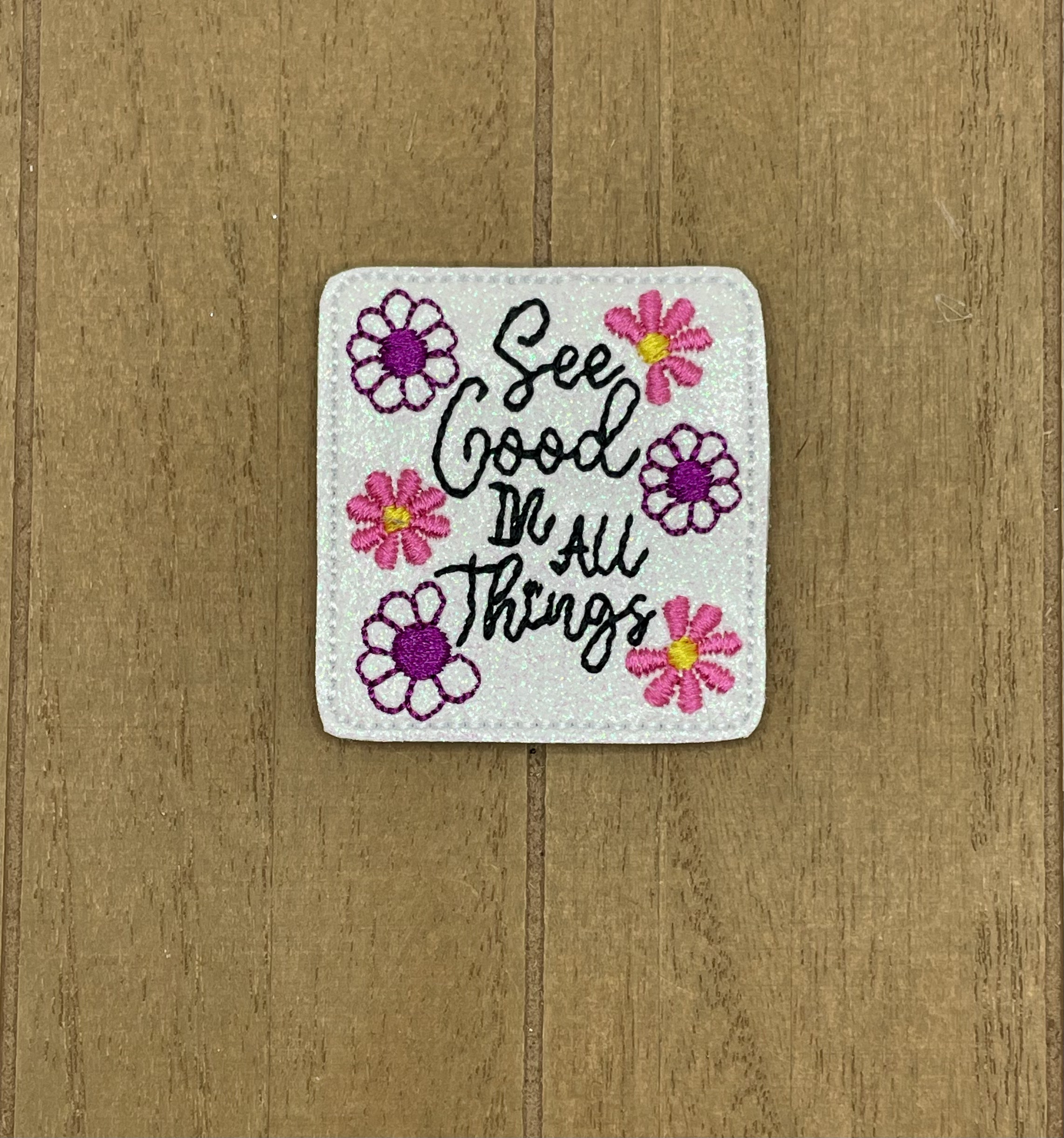 See Good In All Things